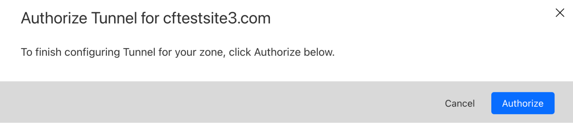 Users must authorize the zone a tunnel connects to.